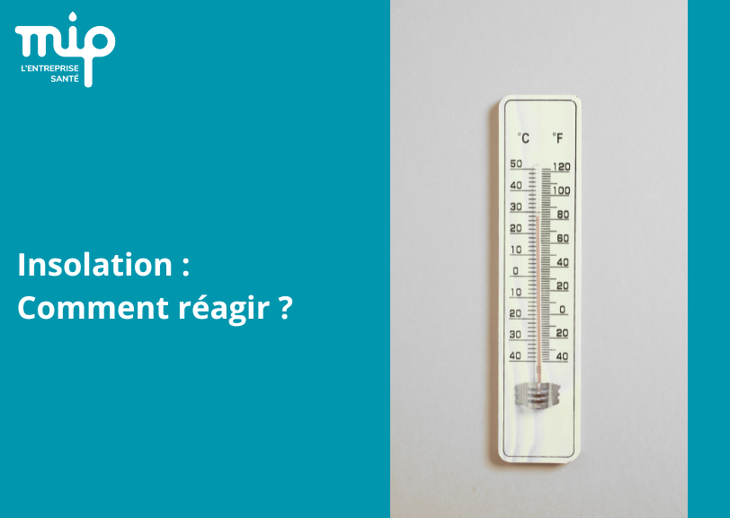 Insolation : comment réagir ? | GIE - Groupe Nation